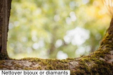 nettoyer bijoux or diamants